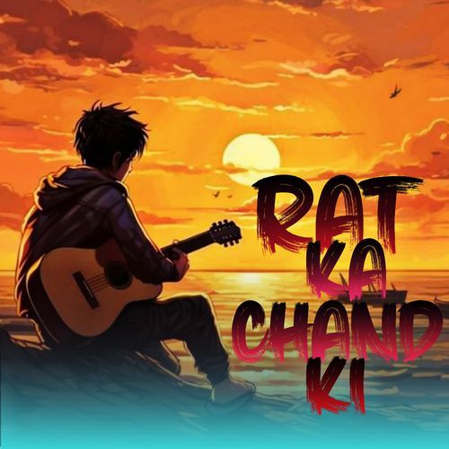 Rat Ka Chand Ki