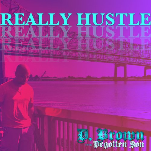 Really Hustle (feat. JStarr)