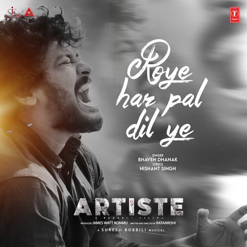 Roye Har Pal Dil Ye (From "Artiste")