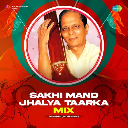 Sakhi Mand Jhalya Taarka - Mix