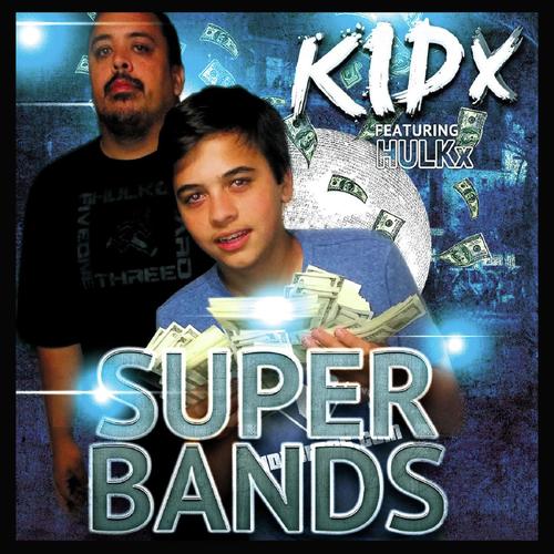Super Bands (feat. HULKx) (Clean Version)