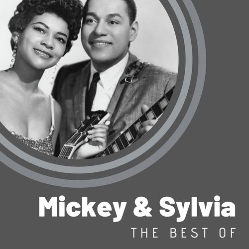 The Best of Mickey &amp; Sylvia