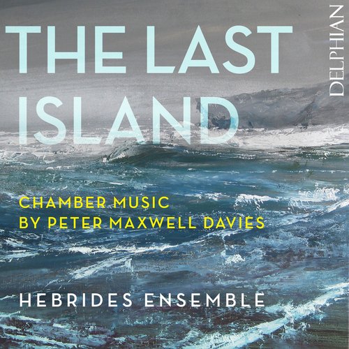 The Last Island: chamber music by Peter Maxwell Davies_poster_image