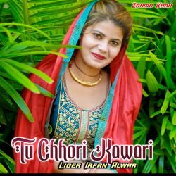 Tu Chhori Kawari-QgYBZD0FZgI