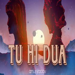 Tu hi dua