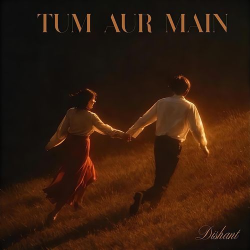 Tum Aur Main