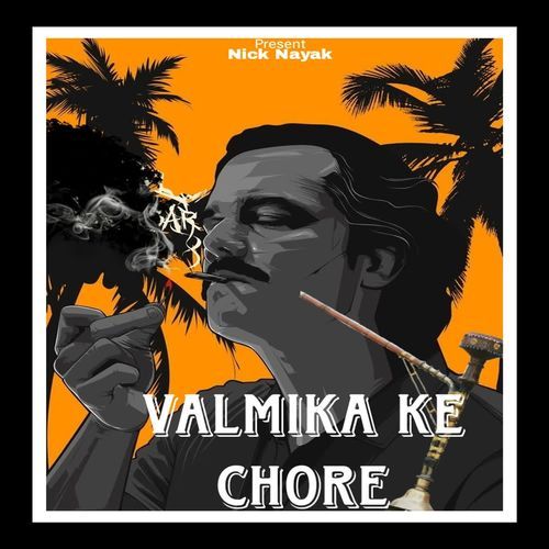 Valmika Ke Chore