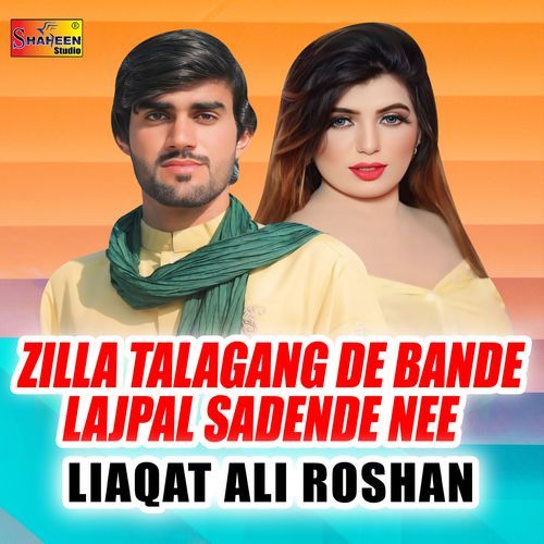 Zilla Talagang De Bande Lajpal Sadende Nee