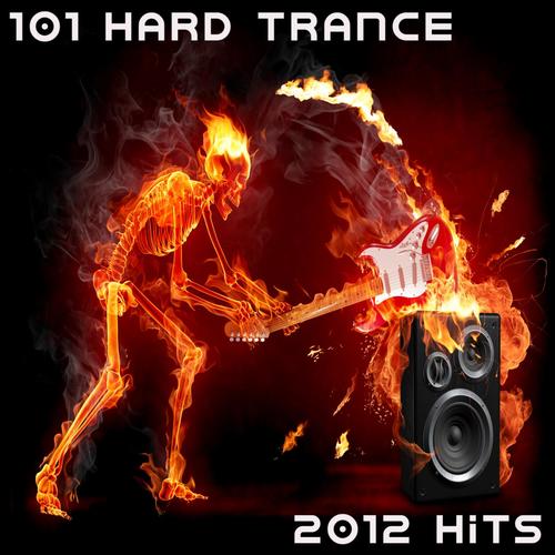 101 Hard Trance Hits (Best of Top Electronic Dance, Acid, Techno, House, Rave Anthems, Goa Psytrance, Hard Dance)