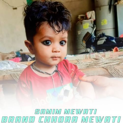 BRAND CHHORA MEWATI
