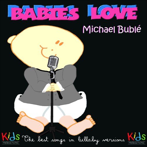 Babies Love Michael Bublé