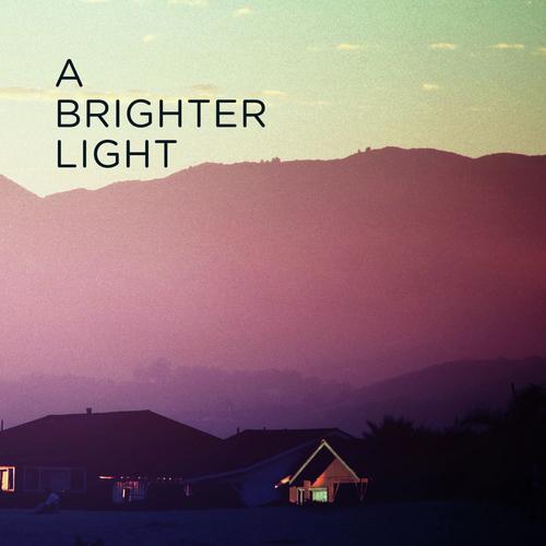 A Brighter Light