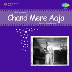 Chand Mere Aaja