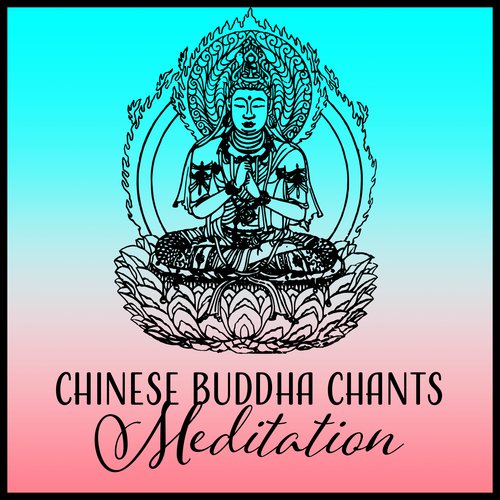 Chinese Buddha Chants (Meditation – Bamboo Flute Relaxation Music, Sleep, Study, Yoga & Stress Relief)