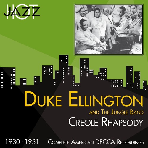 Creole Rhapsody (Complete American DECCA Recordings 1930 -1931)