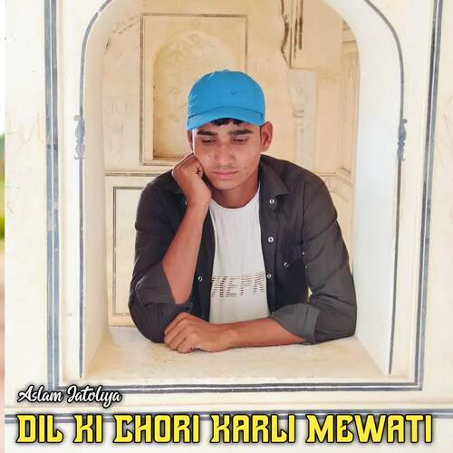 Dil Ki Chori Karli Mewati