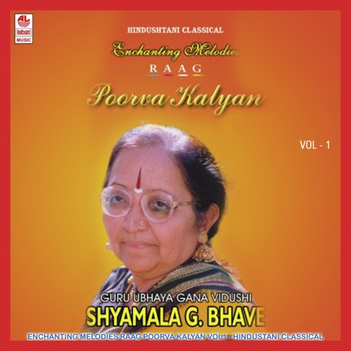 Enchanting Melodies - Raag - Poorva Kalyan - Vol-1