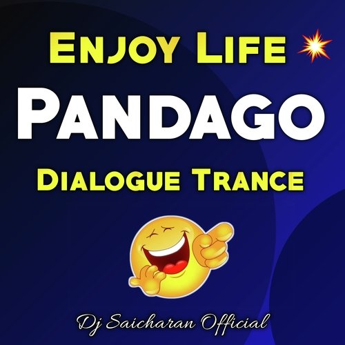 Enjoy Life Pandago Dialogue Trance