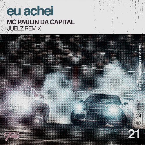 Eu Achei (Juelz Remix)