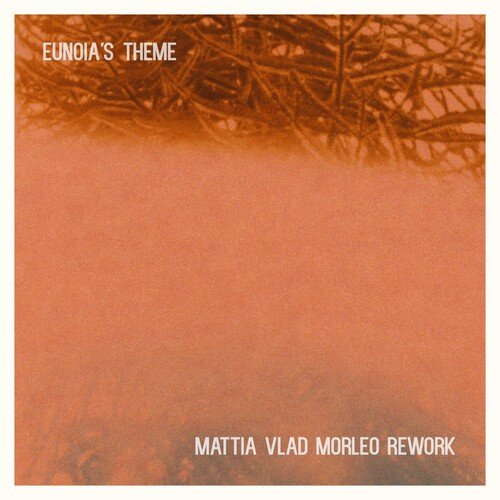 Eunoia&#039;s Theme (Mattia Vlad Morleo Rework)_poster_image