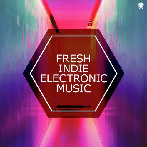 Fresh Indie Electronic Music