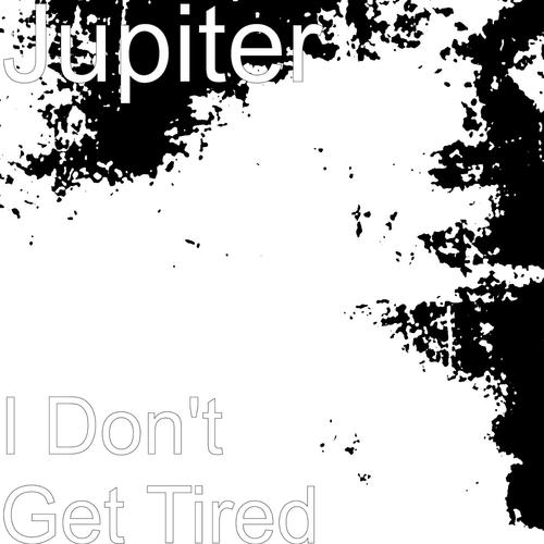 I Don&#039;t Get Tired_poster_image