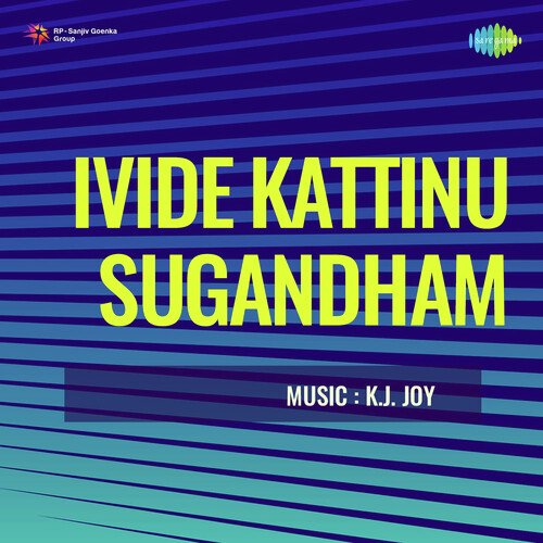 Ivide Kattinu Sugandham