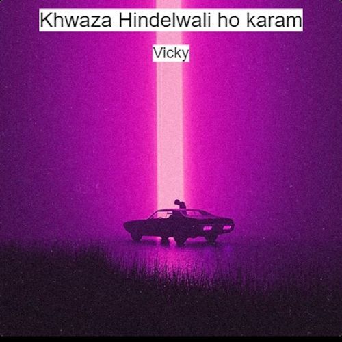 Khwaza Hindelwali ho karam