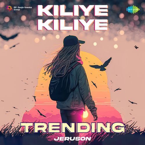 Kiliye Kiliye - Trending