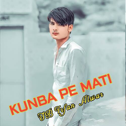 Kunba Pe Mati