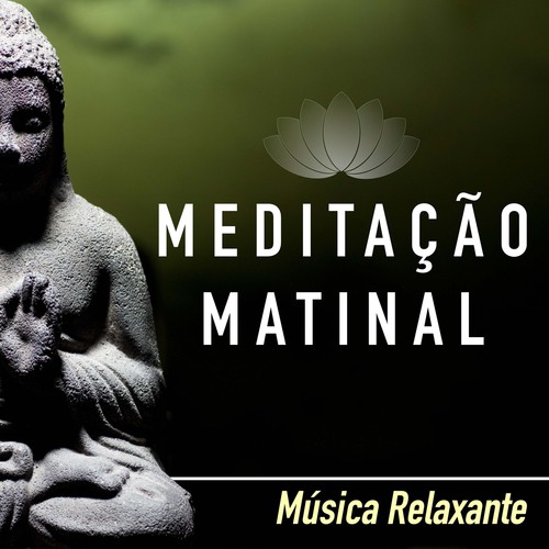 Musicas Tranquilas Song Download From Meditacao Matinal Musica Relaxante Jiosaavn