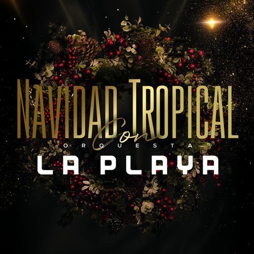 Navidad Tropical con la Orquesta La Playa