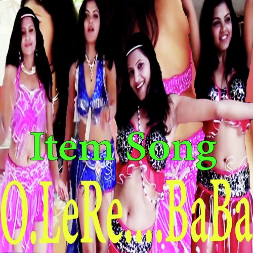 O Le Re Baba O Le Re (Romantic Item Song)