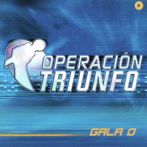 Operación Triunfo (OT Gala 0 / 2002)