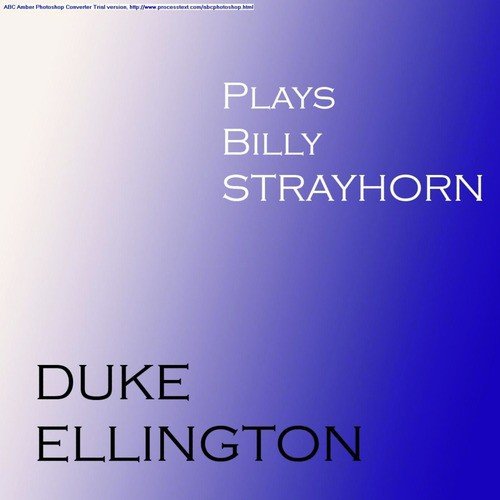 Plays Billy Strayhorn