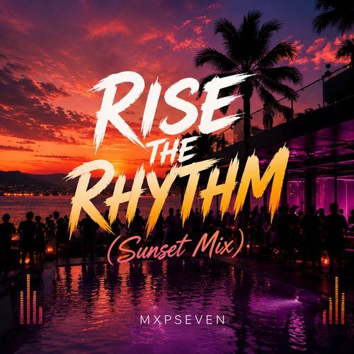 Rise The Rhythm (Sunset Mix)