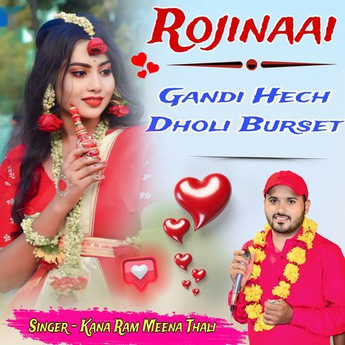 Rojinaai Gandi Hech Dholi Burset