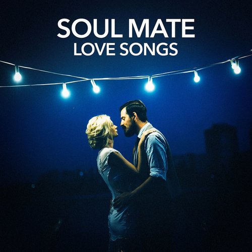 Soul Mate Love Songs