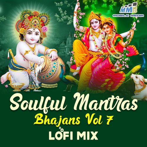 Soulful Mantras Bhajans Vol 7 Lofi