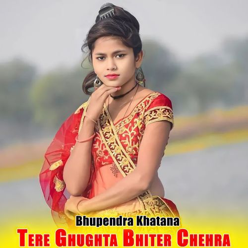 Tere Ghughta Bhiter Chehra