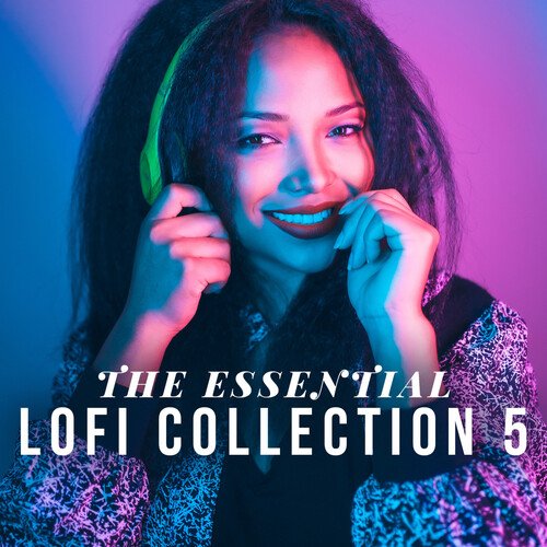 The Essential Lofi Collection 5