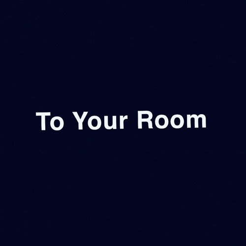 To Your Room cover art