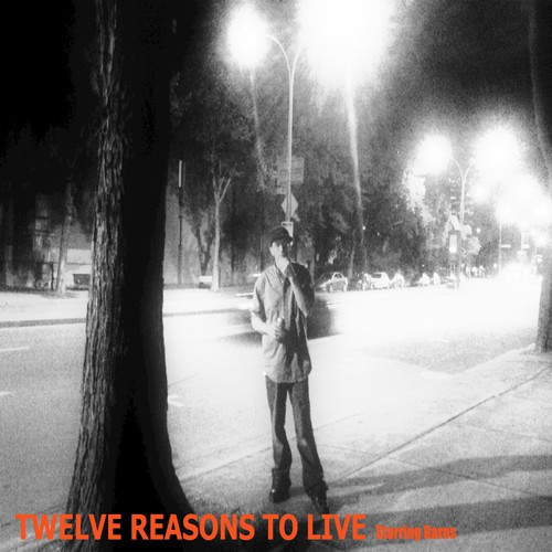 Twelve Reasons to Live