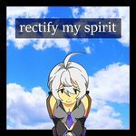 rectify my spirit