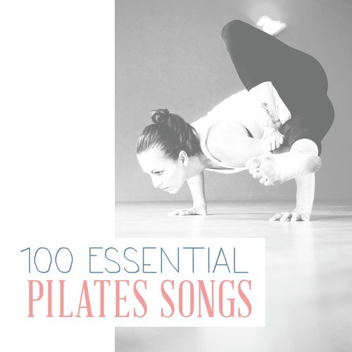 100 Essential Pilates Songs