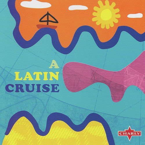 A Latin Cruise