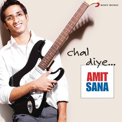 Amit Sana - Chal Diye