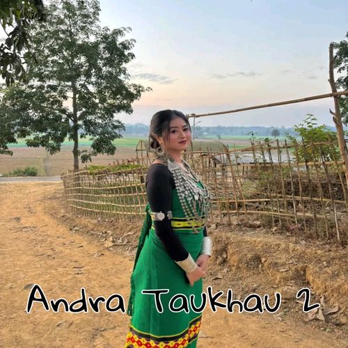 Andra Taukhau 2