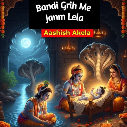 Bandi Grih Me Janm Lela