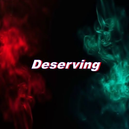 Deserving